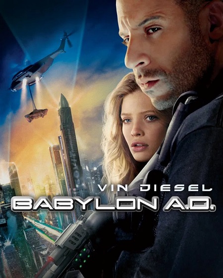 مشاهدة فيلم Babylon A D 2008 مترجم
