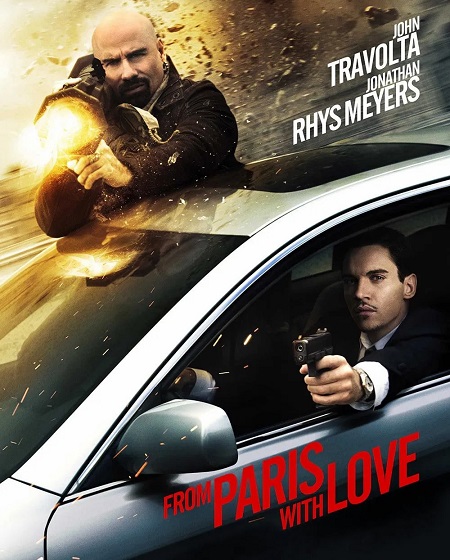 مشاهدة فيلم From Paris with Love 2010 مترجم